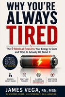 Why You're Always Tired: The 9 Medical Reasons Your Energy Is Gone and What to Actually Do About It B0H2SJMT7P Book Cover