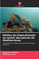 Efeitos da tropicalização no sector das pescas do Mediterrâneo (Portuguese Edition) 6208015898 Book Cover