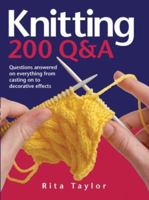Knitting: 200 Q&A: Questions Answered on Everything from Casting On to Decorative Effects 0764161377 Book Cover