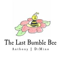 The Last Bumble Bee 1496070119 Book Cover