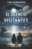 EL SILENCIO DE LOS VISITANTES (Spanish Edition) B0GNM973HY Book Cover