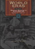 World Eras: Roman Republic and Empire, 264 B.C.E.- 476 C.E. (World Eras) 0787645044 Book Cover