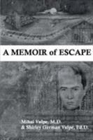 A Memoir of Escape 0692042873 Book Cover