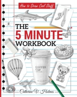 How to Draw Cool Stuff: The 5 Minute Workbook 1732888841 Book Cover