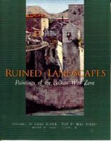 Ruined Landscapes : Paintings of the Balkan War Zone 0895872250 Book Cover