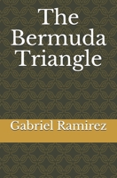 The Bermuda Triangle (The Gabriel Ramirez Series) B08F6TF4VW Book Cover