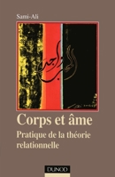 Corps et âme - Pratique de la théorie relationnelle: Pratique de la théorie relationnelle (French Edition) 2100078968 Book Cover