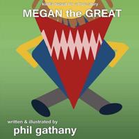 Megan the Great 1505541808 Book Cover