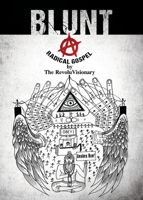 Blunt: A Radical Gospel 6249748407 Book Cover