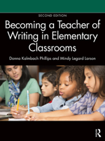 Becoming a Teacher of Writing in Elementary Classrooms 0415743206 Book Cover