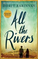 All the Rivers 0399591206 Book Cover