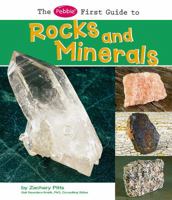 The Pebble First Guide to Rocks and Minerals 142961711X Book Cover