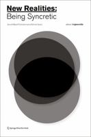 New Realities: Being Syncretic: Consciousness Reframed: The Planetary Collegium's IXth International Research Conference (Edition Angewandte) 3990431951 Book Cover