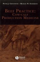 Beef Practice: Cow-Calf Production Medicine 0813804027 Book Cover