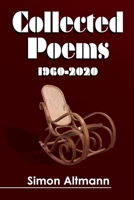 Collected Poems: 1960 – 2020 1914366107 Book Cover