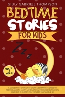 Bedtime Stories  for Kids Vol 2 + Vol 3: A Collection of Over 50 Short Meditation Stories to Reduce Anxiety, Learn Mindfulness, Increase Relaxation, and Help Children Fall to Sleep Fast (Ages 2-12) 1651681554 Book Cover