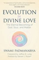 Evolution in Divine Love: The Eternal Becoming of God, Soul, and Matter 0996915605 Book Cover