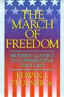 The March of Freedom: Modern Classics in Conservative Thought 096532088X Book Cover