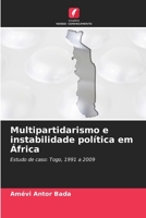 Multipartidarismo e instabilidade política em África 6205763311 Book Cover