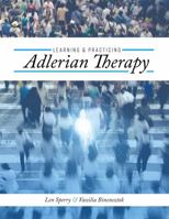 Learning and Practicing Adlerian Therapy 1516536940 Book Cover