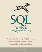 SQL Database Programming (Fifth Edition) 1937842479 Book Cover