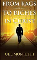 From Rags to Riches in Christ 1988847028 Book Cover