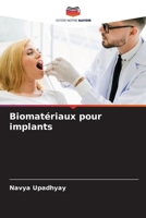 Biomatériaux pour implants (French Edition) 6207582195 Book Cover
