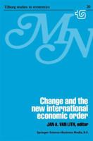 Change and the New International Economic Order 9401710139 Book Cover