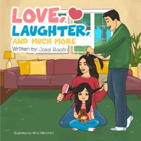 Love, Laughter, and Much More B0BV4GLNH8 Book Cover