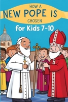 How a New Pope is Chosen B0F7G4BX4C Book Cover