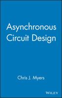 Asynchronous Circuit Design 047141543X Book Cover