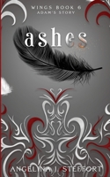 Ashes: Adam's Story 3950441883 Book Cover