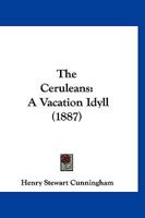 The Ceruleans: A Vacation Idyll 1167050797 Book Cover