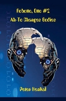 Robotto Otto #2 AH-TO Changes Bodies B0F1C7FS7G Book Cover