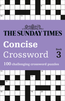 The Sunday Times Concise Crossword Book 3: 100 challenging crossword puzzles 0008404216 Book Cover