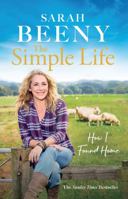 The Simple Life: How I Found Home: The unmissable Sunday Times bestselling memoir 1399613340 Book Cover