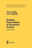 Random Perturbations of Dynamical Systems 3642258468 Book Cover