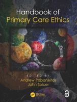 Handbook of Primary Care Ethics 1498769675 Book Cover