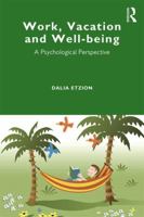 Work, Vacation and Well-Being: Who's Afraid to Take a Break? 1848722311 Book Cover