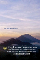 Kingdom : God's Reign in Our Midst 173538996X Book Cover