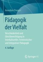 Pädagogik der Vielfalt: Verschiedenheit und Gleichberechtigung in Interkultureller, Feministischer und Integrativer Pädagogik 3658219467 Book Cover