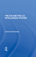 The CIA and the U.S. Intelligence System 0367290871 Book Cover