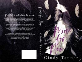 Mine for Now 0999184229 Book Cover