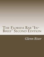 The Florida Bar In-Brief Second Edition 1537570447 Book Cover