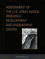 Assessment Of The U.s. Army Natick Research, Development, And Engineering Center... 1279912030 Book Cover
