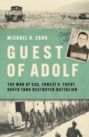 Guest of Adolf: The War of Ssg Ernest V. Focht, 805th Tank Destroyer Battalion 1636244556 Book Cover