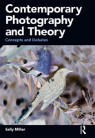 Contemporary Photography and Theory: Concepts and Debates 135000331X Book Cover