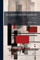 Allmänt musiklexikon (Swedish Edition) 1024260844 Book Cover