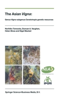 The Asian Vigna:: Genus Vigna subgenus Ceratotropis Genetic Resources 1402008368 Book Cover