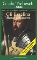 Gli Ezzelino: Signori della guerra 3962072403 Book Cover